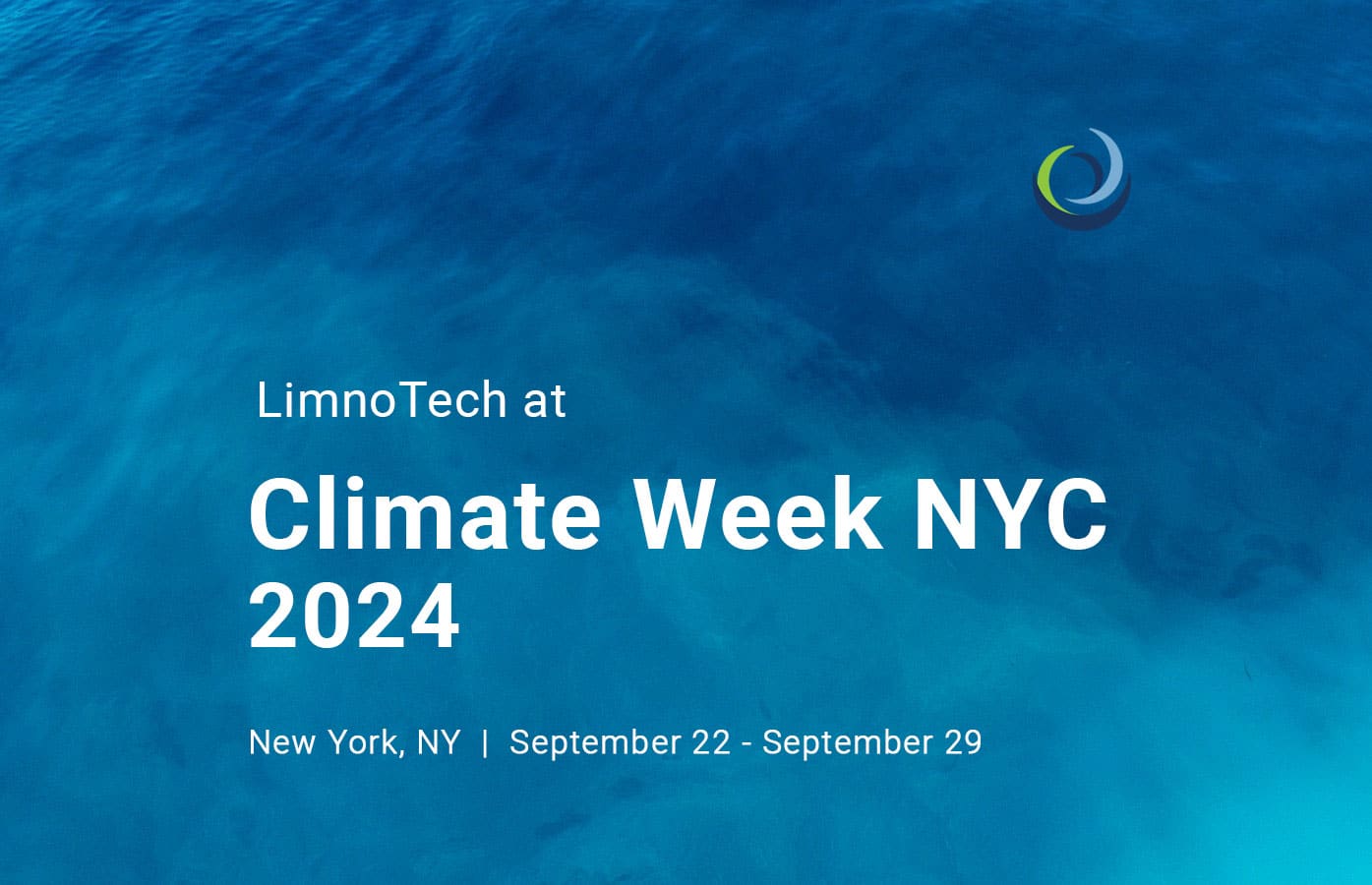 Water in the background with text overlaid that says "LimnoTech at Climate Week NYC 2024, New York, NY, September 22 - September 29."