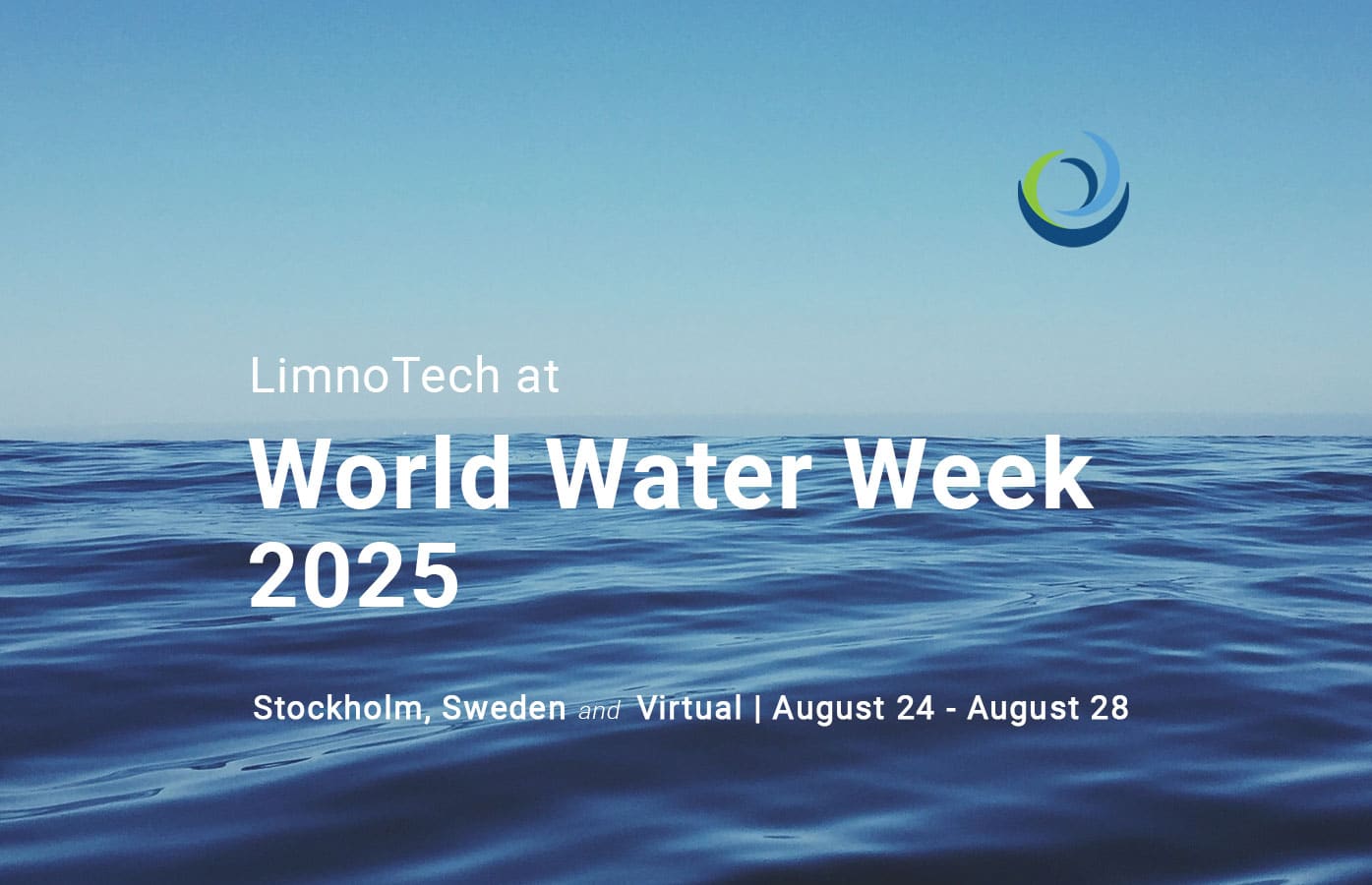 A horizon and water with words that LimnoTech at World Water Week 2025, Stockholm, Sweden and Virtual | August 24 - August 28