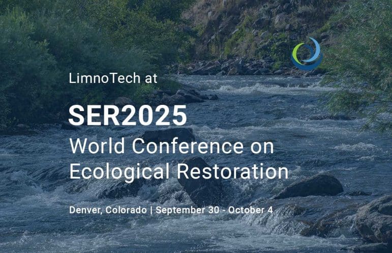 Image of a river in the background, with text overlaid that says, LimnoTech at SER2025, World Conference on Ecological Restoration, Denver, Colorado, September 30-October 4.